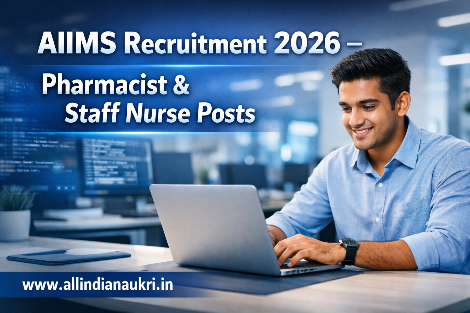 AIIMS Recruitment 2026 – Pharmacist & Staff Nurse Posts